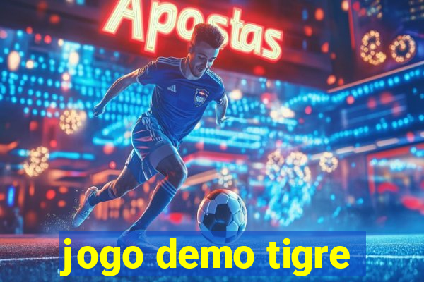 jogo demo tigre